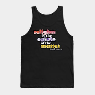 Religion is the Opiate of the Masses Tank Top